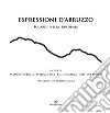 Espressioni d'Abruzzo. Sguardi nella pandemia libro