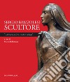 Sergio Brizzolesi scultore. «Lottare anima contro anima». Ediz. illustrata libro