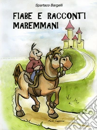 Fiabe e racconti maremmani