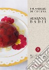 I sussidiari di cucina. Vol. 3: I brodi libro di Badii Susanna