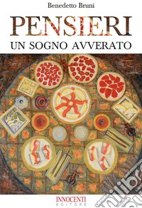 Pensieri. Un sogno avverato