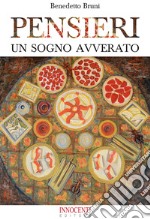 Pensieri. Un sogno avverato libro