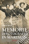 Memorie di fotografia in Maremma libro