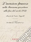 L'invasione francese nella Maremma grossetana alla fine del secolo XVIII. Memorie di Enrico Cappelli libro di Sozzi M. (cur.) Parigi R. (cur.)