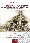 1921-1922 l'Ordine Nuovo quotidiano del partito comunista parla della Maremma libro di Marzocchi Pier Vittorio