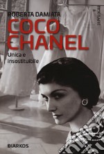 Coco Chanel. Unica e insostituibile libro