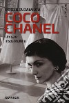 Coco Chanel. Unica e insostituibile libro