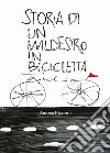 Storia di un maldestro in bicicletta libro