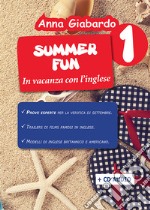 Summer fun. Con QR Code per contenuti digitali. Vol. 1