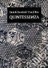 Quintessenza. Ediz. speciale libro