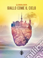 Giallo come il cielo libro