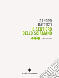 Il sentiero dello sciamano