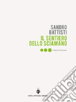 Il sentiero dello sciamano