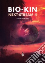 Next-stream. Bio-kin. Vol. 4