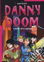 Danny Doom. Il portale della fantasia libro