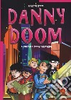 Danny Doom. Il portale della fantasia libro di Steel Martin