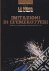 Imitazioni di efemerotteri libro di Federighi Fabio Mongatti Ivano Pironi Pierluigi