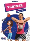 Trainer fai da te libro