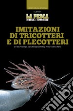 Imitazioni di tricotteri e di plecotteri libro