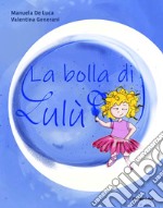 La bolla di Lulù libro