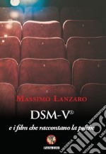 DSM-V e i film che raccontano la psiche libro