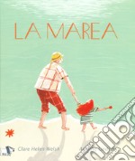 La marea. Ediz. a colori libro