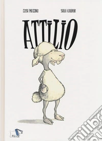 Attilio. Ediz. a colori libro