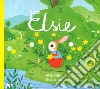 Elsie. Ediz. a colori libro di Robert Nadine