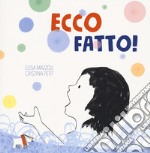 Ecco fatto! libro