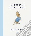 La storia di Peter Coniglio. Ediz. a colori libro