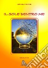 Il sole dentro me libro