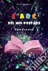 L'abc del mio poetare. Diario di un poeta libro