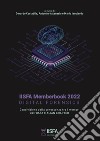 IISFA Memberbook 2022 Digital Forensics. Condivisione della conoscenza tra i membri dell'IISFA Italian Chapter libro