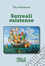 Surreali esistenze libro