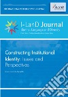 I-LanD Journal. Identity, language and diversity (2019). Vol. 1: Constructing Institutional Identity: Isues and Perspectives libro di Caliendo G. (cur.) Nisco M. C. (cur.)