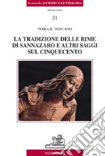 La tradizione delle rime di Sannazaro e altri saggi sul Cinquecento libro