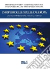 I sospiri delle stelle d''Europa. Dall'integrazione all'inclusione libro