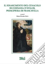 Il Rinascimento del Cenacolo di Costanza d'Avalos, principessa di Francavilla