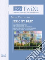 Bric by bric. A Corpus-Assisted Discourse Analysis of CSR Reports by Energy Companies from Industrialised and Developing Countries libro