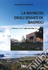 La rivincita degli sfigati di Bagnoli. Le indagini dell'ispettore Varriale libro di Caramanica Amedeo