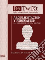 Argumentación y persuasión. Los discursos en lengua española