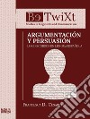 Argumentación y persuasión. Los discursos en lengua española libro