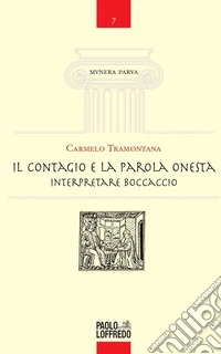 Il contagio e la parola onesta. Interpretare Boccaccio