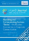 I-LanD Journal. Identity, language and diversity (2021). Vol. 1: Narrating and Communicating Business Stories. Multifaceted Approaches to Corporate Communication libro di Caliendo G. (cur.) Nisco M. C. (cur.)