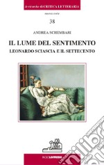 Il lume del sentimento. Leonardo Sciascia e il Settecento