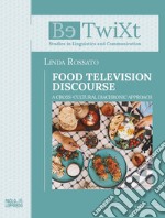 Food television disclosure. A cross-cultural diachronic approach