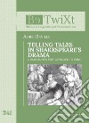 Telling tales in Shakespeare's drama. A Pragma-Stylistic Approach to Lying libro