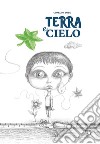 Terra e Cielo libro