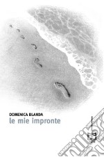 Le mie impronte libro