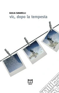 Vic, dopo la tempesta